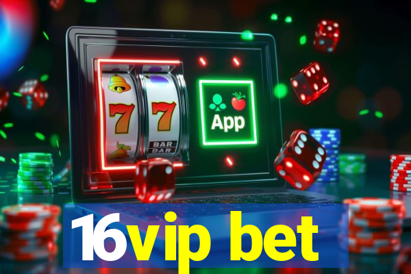 16vip bet